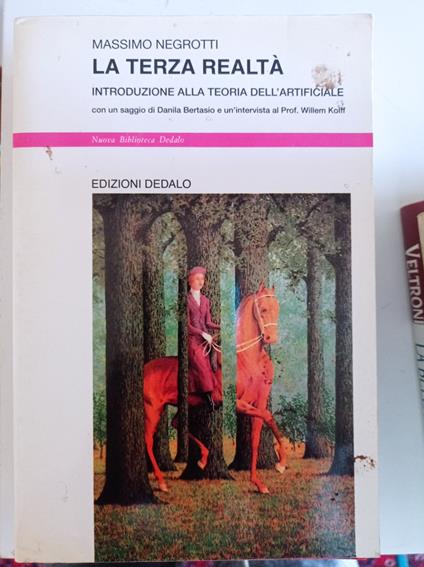 La terza realtà. Introduzione alla teoria dell'artificiale - Massimo Negrotti - copertina