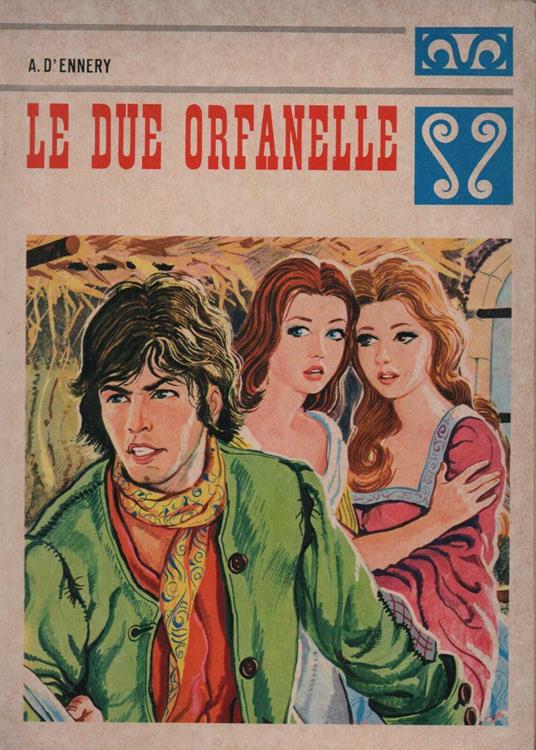 Le due orfanelle - Adolphe D'Ennery - copertina