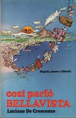 Così parlò Bellavista. Napoli, amore e libertà