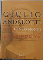 Altri cento nonni della Repubblica