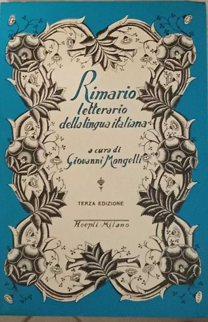 Rimario letterario della lingua italiana. Terza edizione - Giovanni Mongelli - copertina