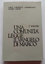Una comunità legge il vangelo di Marco. 1 Volume