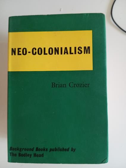Neo - Colonialism - Brian Crozier - copertina