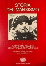 Storia del marxismo. 3 - Il marxismo nell'età della terza internazionale: dalla rivoluzione d'ottobre alla crisi del '29 - copertina