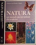 Natura: un mondo meraviglioso da scoprire