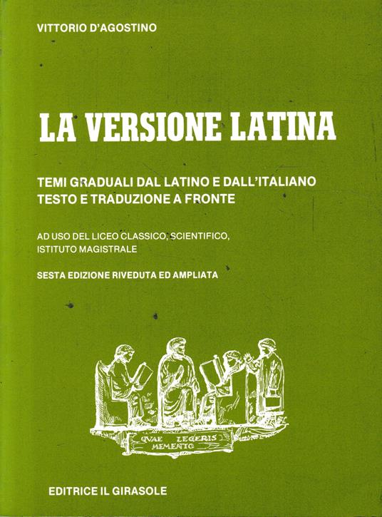 La versione latina: temi graduali dal latino e dall'italiano - copertina