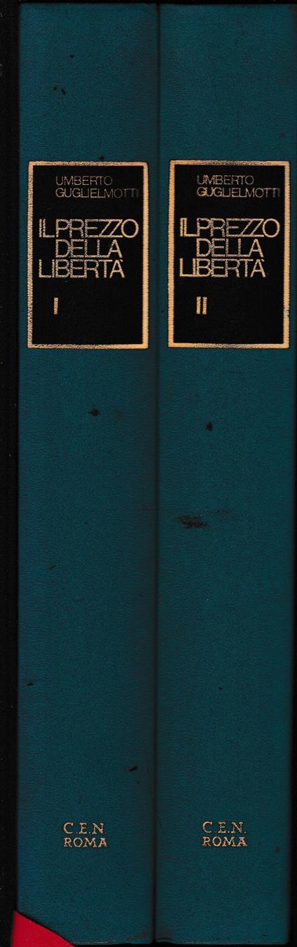 Il prezzo della liberta'. Storia del mondo moderno dal 1870 ai nostri giorni - Umberto Guglielmotti - copertina