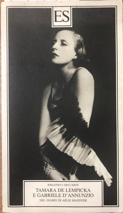 Tamara de Lempicka e Gabriele D'Annuzio. Nel diario di Aélis Mazoyer - copertina