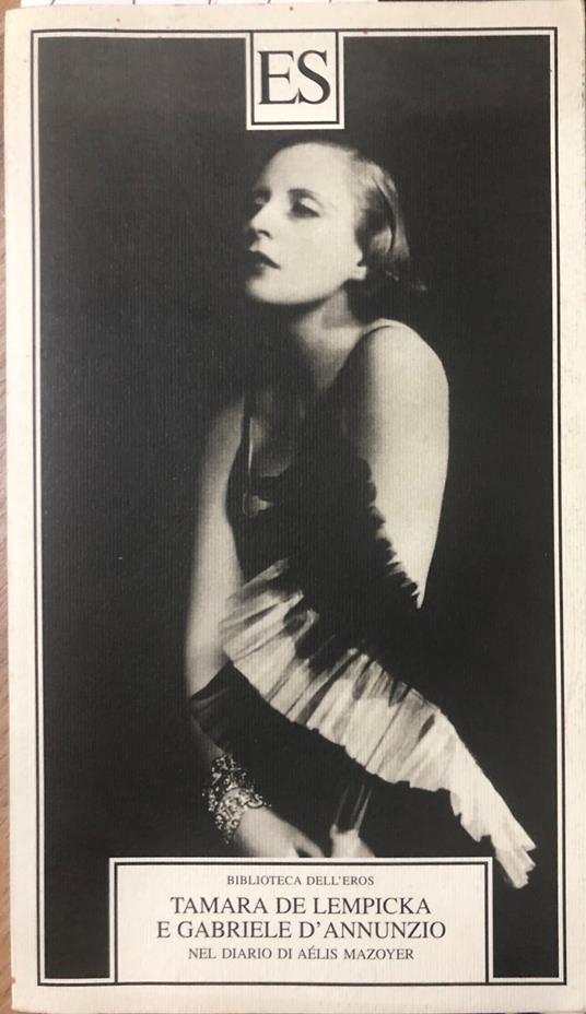 Tamara de Lempicka e Gabriele D'Annuzio. Nel diario di Aélis Mazoyer - copertina