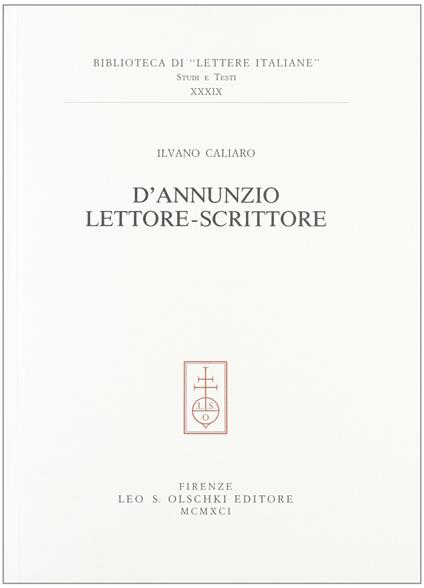 D'Annunzio lettore-scrittore - Ilvano Caliaro - copertina