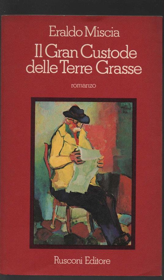 Il Gran Custode delle Terre Grasse - Eraldo Miscia - copertina