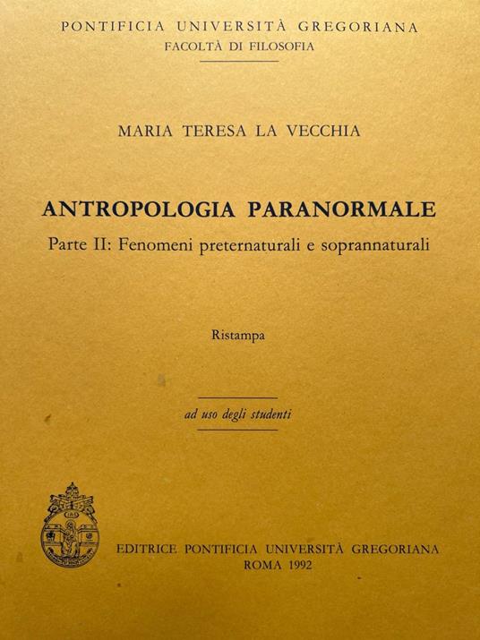 Antropologia paranormale. Parte II: fenomeni preternaturali e soprannaturali - copertina