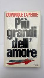 Più grandi dell'amore