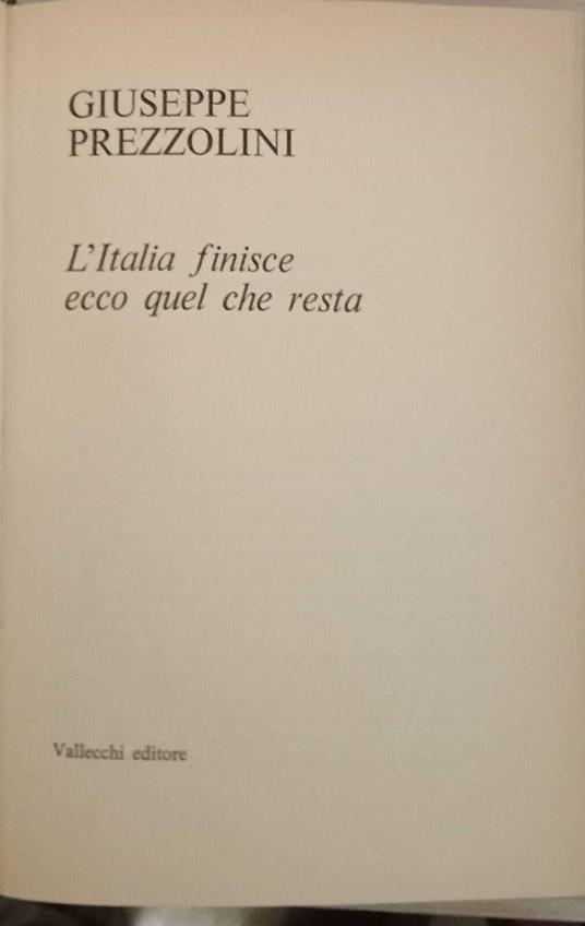 L' Italia finisce ecco quel che resta - Giuseppe Prezzolini - copertina