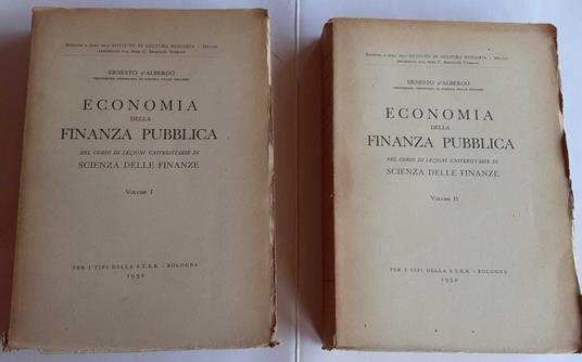 Economia della finanza pubblica. Volume I II - Ernesto D'Albergo - copertina