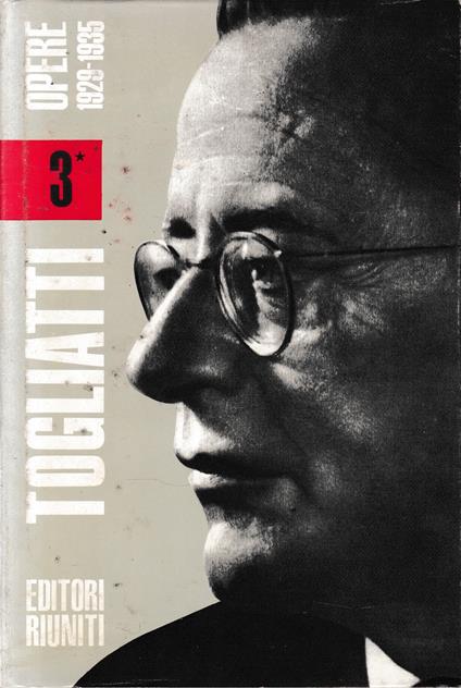 Opere, vol. 3°/1: 1929-1935 - Palmiro Togliatti - copertina