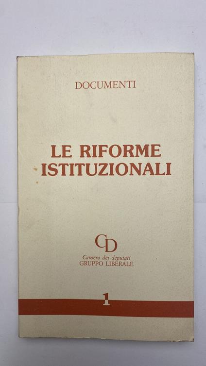 Documenti. Le riforme istituzionali - copertina