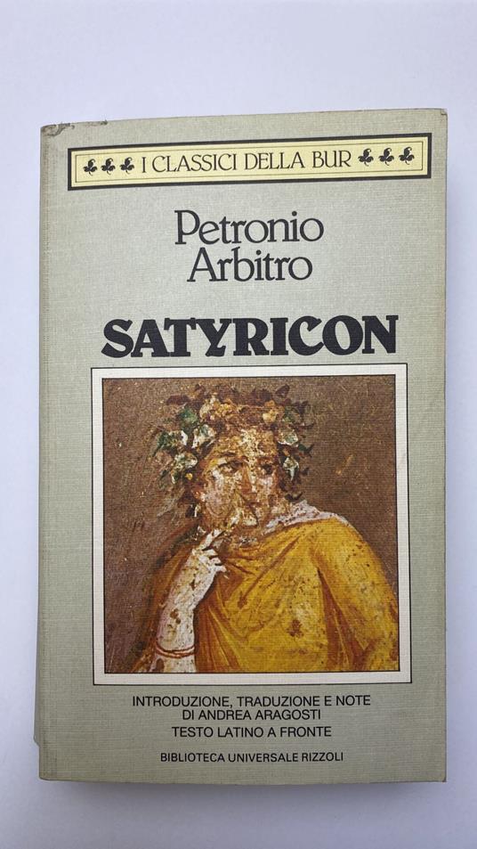 Satyricon. Testo latino a fronte - Arbitro Petronio - copertina