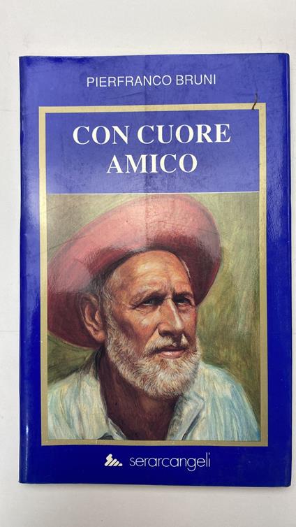 Con cuore amico - Pierfranco Bruni - copertina
