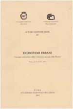 Ecosistemi urbani. Convegno nell'ambito della Conferenza annuale della Ricerca (Roma, 22-24 ottobre 2001)