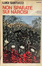 Non sparate sui narcisi