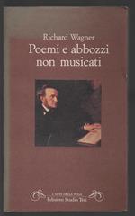 Poemi e abbozzi non musicati