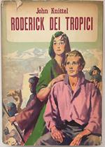 Roderick dei tropici