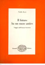 Il futuro ha un cuore antico
