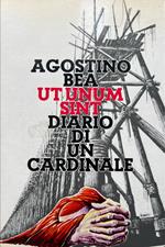 Ut unum sint. Diario di un cardinale