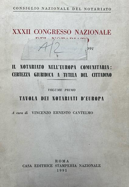 Il notariato nell'Europa comunitaria: certezza giuridica a tutela del cittadino. Volume primo - copertina