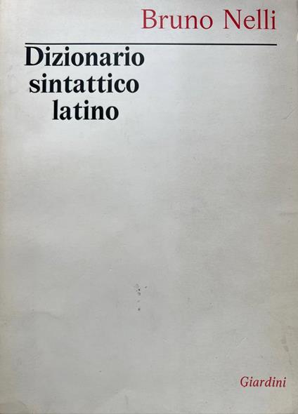 Dizionario sintattico latino - Bruno Nelli - copertina