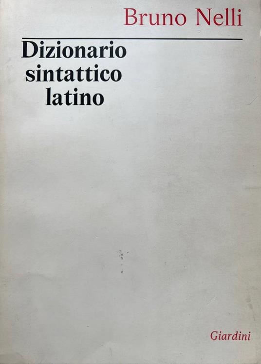 Dizionario sintattico latino - Bruno Nelli - copertina