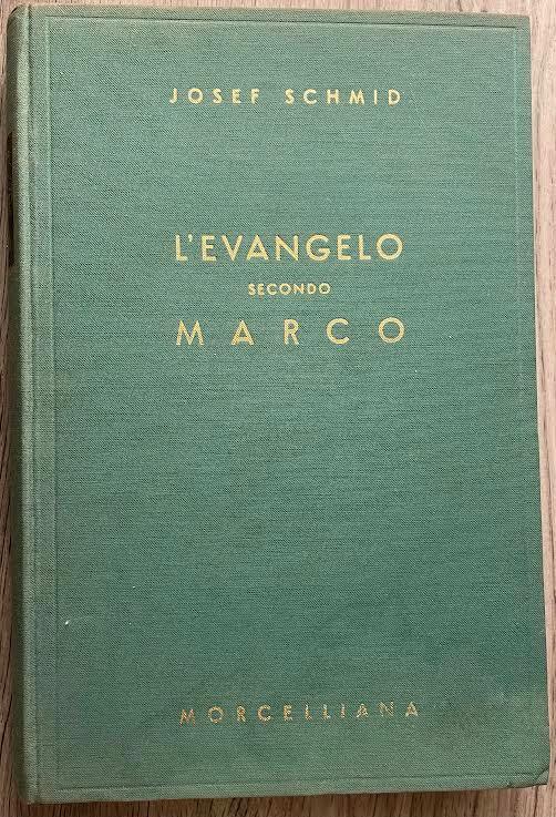 L' evangelo secondo Marco - Josef Schmid - copertina