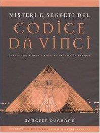 Misteri e segreti del Codice da Vinci. Ediz. illustrata - copertina