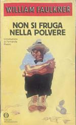 Non si fruga nella polvere