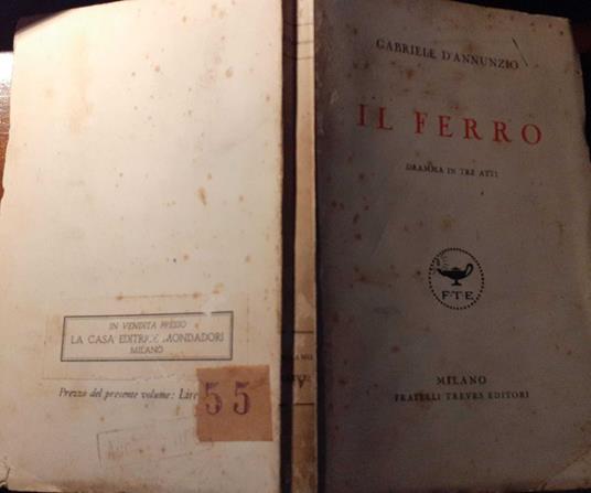 Il ferro. Dramma in tre atti - Gabriele D'Annunzio - copertina