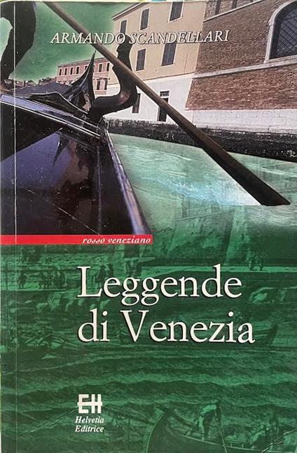 Leggende di Venezia - Armando Scandellari - copertina