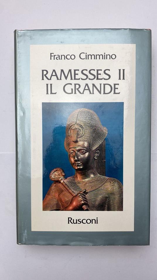 Ramesses II il grande - Franco Cimmino - copertina