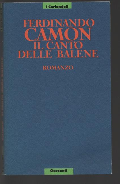 Il canto delle balene - Ferdinando Camon - copertina