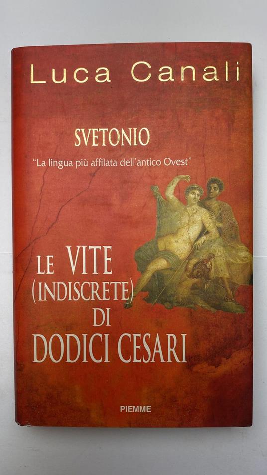 Le vite (indiscrete) di dodici Cesari - Luca Canali - copertina