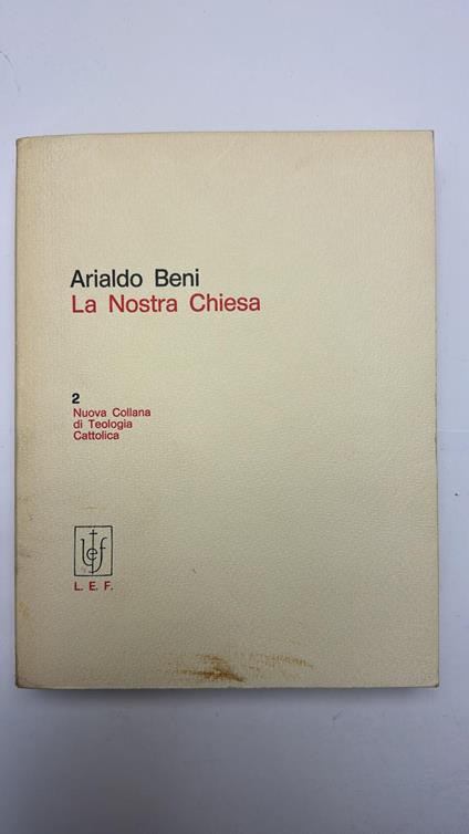 La nostra chiesa - Arialdo Beni - copertina