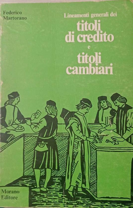 Lineamenti generali dei titoli di credito e titoli cambiari - copertina
