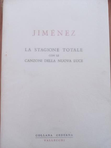 La stagione totale con le canzoni della nuova luce - J. Ramón Jiménez - copertina