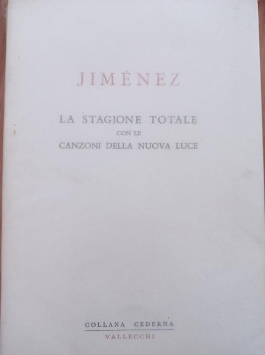 La stagione totale con le canzoni della nuova luce - J. Ramón Jiménez - copertina