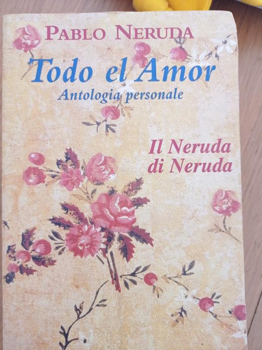 Todo el Amor - Pablo Neruda - copertina