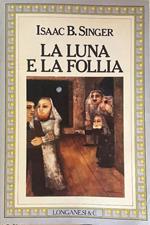 La luna e la follia