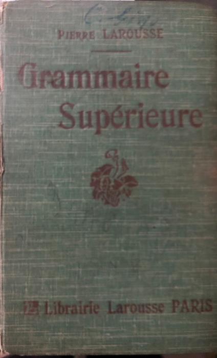 Grammaire supérieure - Pierre Larousse - copertina