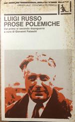 Prose polemiche. Dal primo al secondo dopoguerra a cura di Giovanni Falaschi