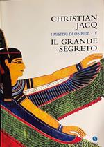 I misteri di Osiride-IV. Il grande segreto