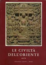 Le Civiltà dell'Oriente. Storia, Letteratura, Religioni, Filosofia, Scienze e Arte 4